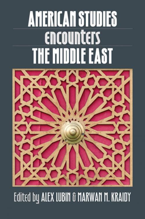 Cover of the book American Studies Encounters the Middle East by , The University of North Carolina Press