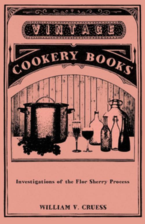 Cover of the book Investigations of the Flor Sherry Process by William V. Cruess, Read Books Ltd.