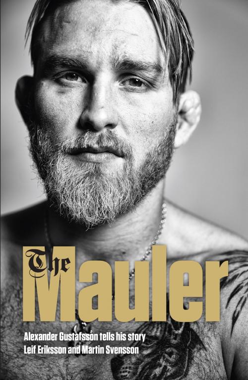 Cover of the book The Mauler by Alexander Gustafsson, Hodder & Stoughton