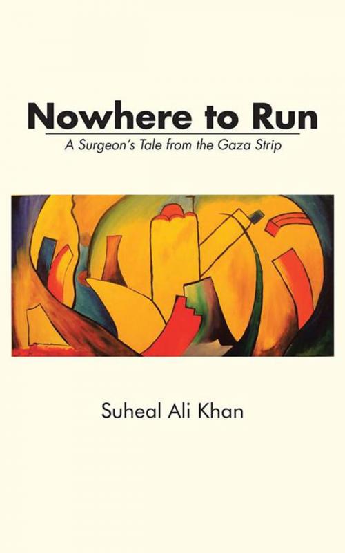 Cover of the book Nowhere to Run by Suheal Ali Khan, Partridge Publishing Singapore