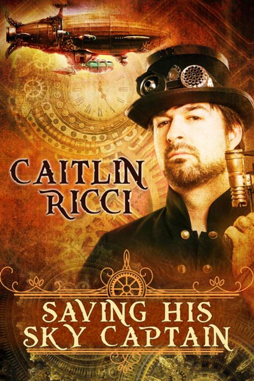 Cover of the book Saving His Sky Captain by Caitlin Ricci, eXtasy Books Inc