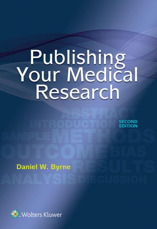 Cover of the book Publishing Your Medical Research by Daniel W. Byrne, Wolters Kluwer Health