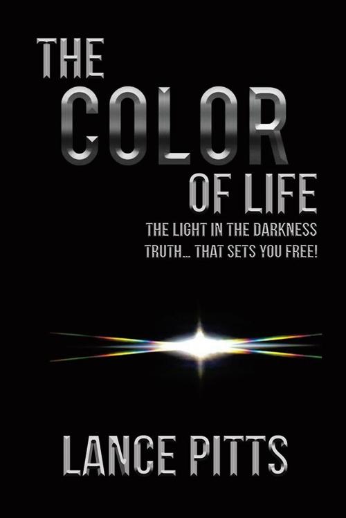 Cover of the book The Color of Life by Lance Pitts, Balboa Press