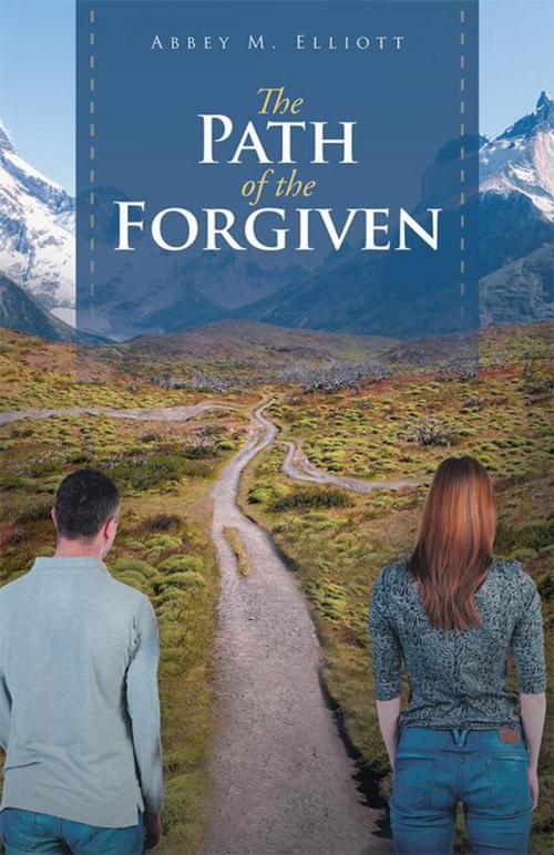 Cover of the book The Path of the Forgiven by Abbey M. Elliott, WestBow Press