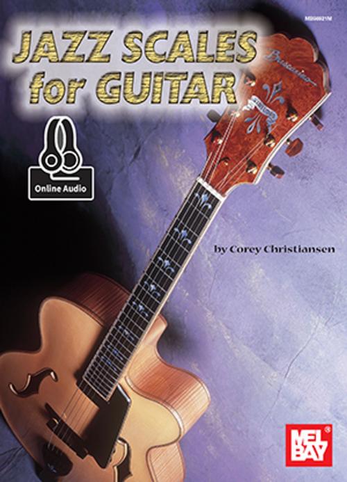 Cover of the book Jazz Scales for Guitar by Corey Christiansen, Mel Bay Publications, Inc.