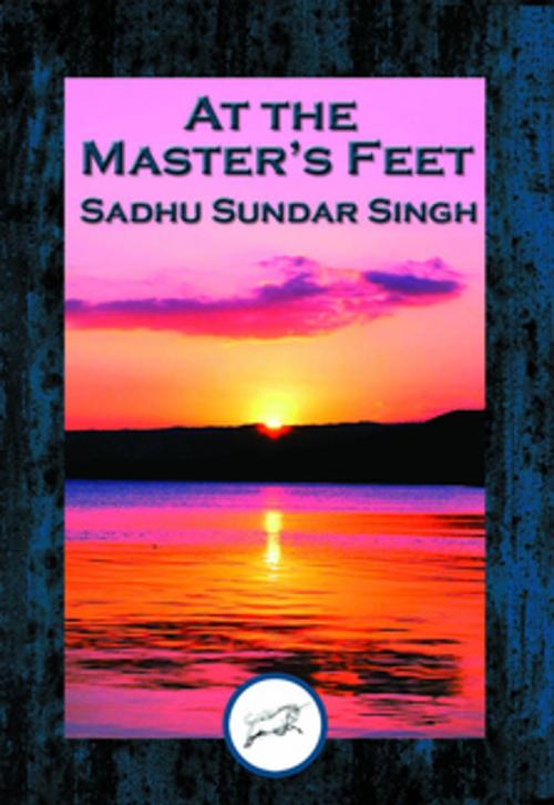 Cover of the book At the Master's Feet by Sadhu Sundar Singh, Dancing Unicorn Books