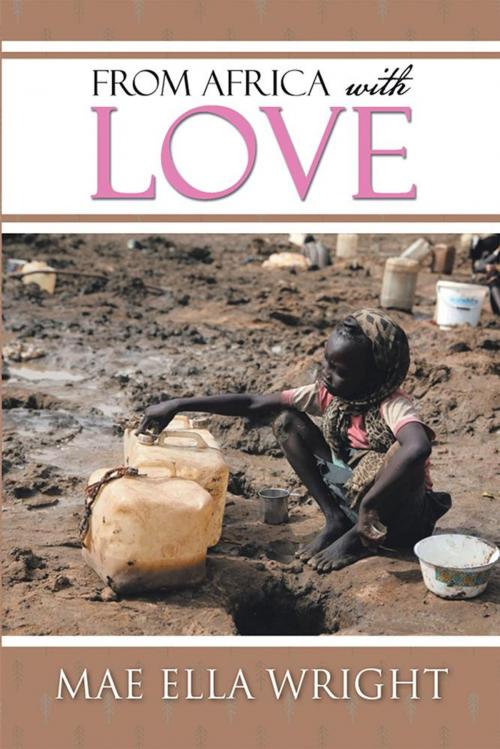 Cover of the book From Africa with Love by Mae Ella Wright, Xlibris US