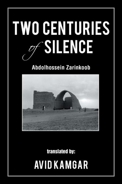 Cover of the book Two Centuries of Silence by Avid Kamgar, AuthorHouse