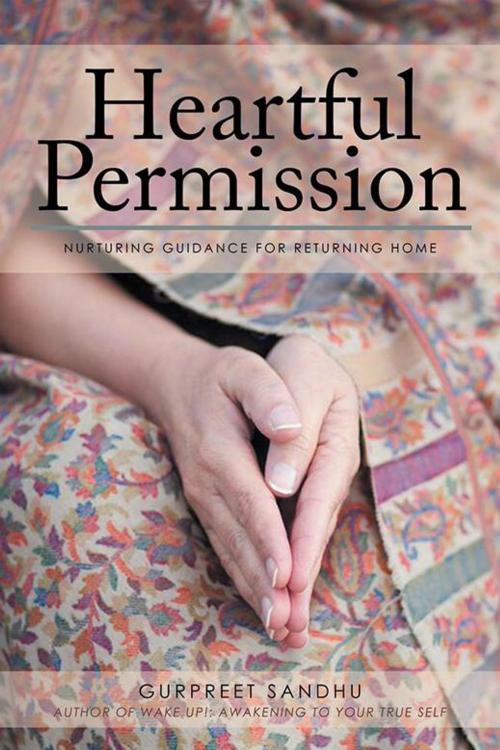 Cover of the book Heartful Permission by Gurpreet Sandhu, iUniverse