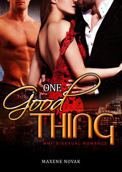 Cover of the book One Good Thing by Maxene Novak, Maxene Novak