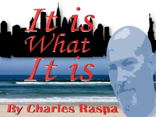 Cover of the book It is What It Is by Charles Raspa, Charles Raspa