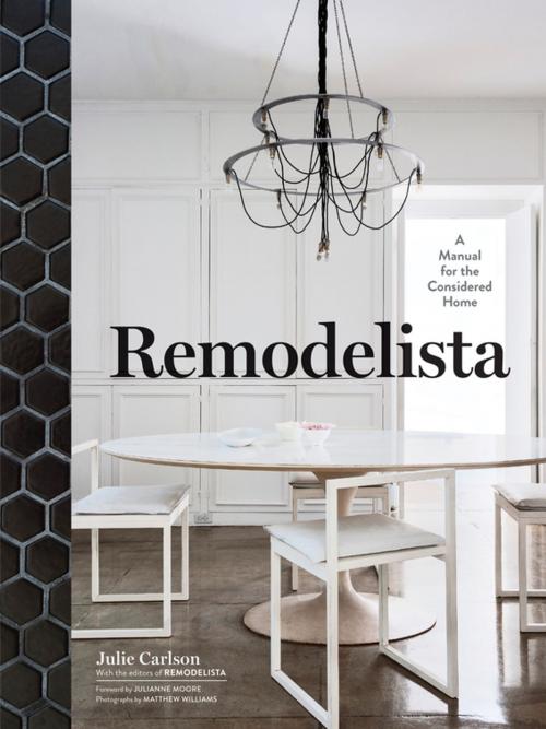 Cover of the book Remodelista by Julie Carlson, Artisan