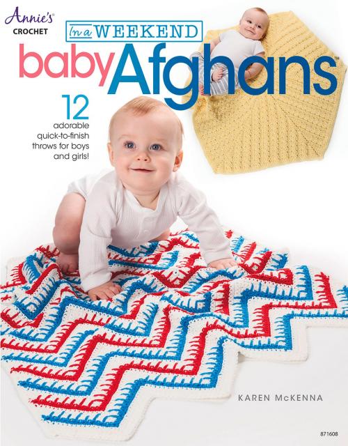 Cover of the book In a Weekend: Baby Afghans by Karen McKenna, Annie's