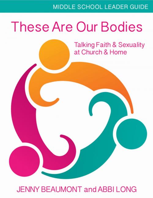 Cover of the book These Are Our Bodies by Jenny Beaumont, Abbi Long, Church Publishing Inc.