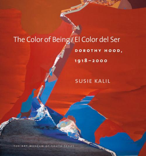 Cover of the book The Color of Being/El Color del Ser by Susie Kalil, Texas A&M University Press