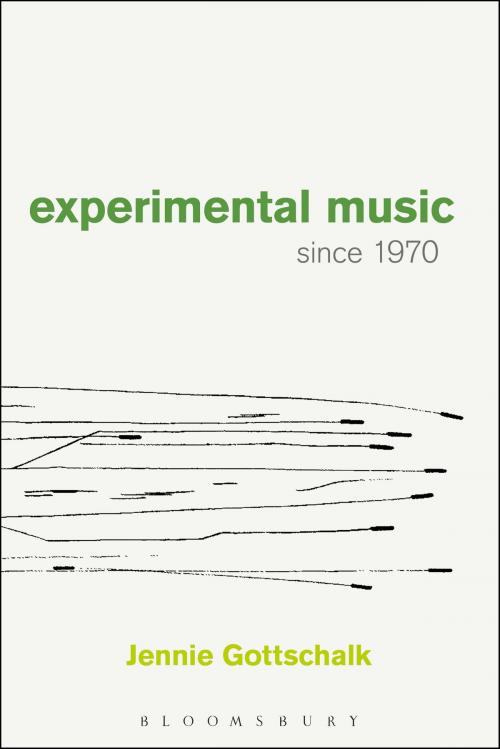 Cover of the book Experimental Music Since 1970 by Jennie Gottschalk, Bloomsbury Publishing