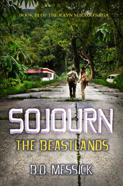 Cover of the book Sojourn: The Beastlands by B.D. Messick, Melange Books, LLC