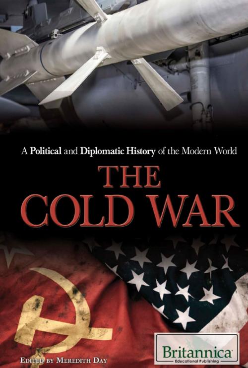 Cover of the book The Cold War by Meredith Day, Britannica Educational Publishing