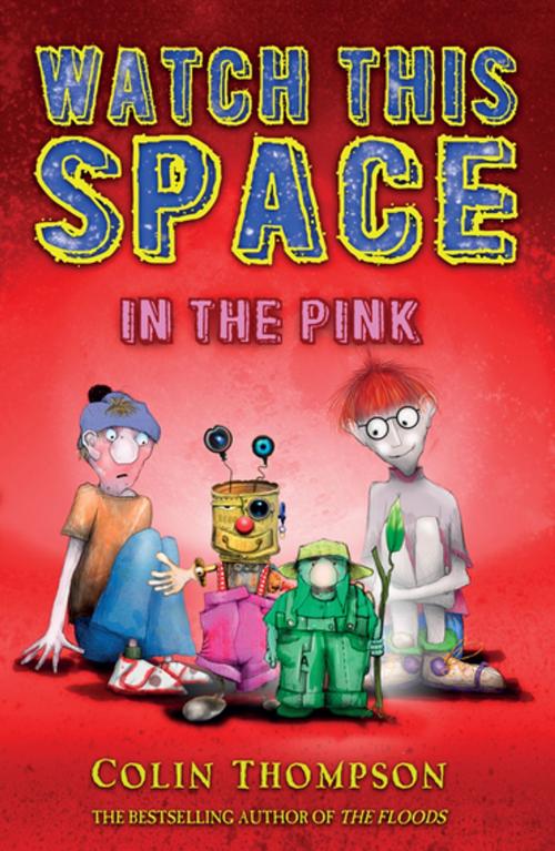 Cover of the book Watch This Space 2: In the Pink by Colin Thompson, Penguin Random House Australia