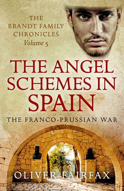Cover of the book The Angel Schemes in Spain by Oliver Fairfax, Toby Heale