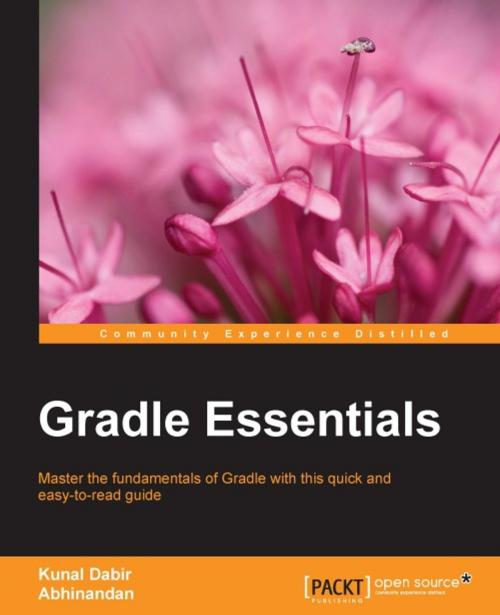 Cover of the book Gradle Essentials by Kunal Dabir, Abhinandan, Packt Publishing