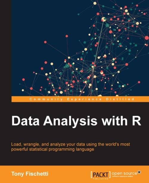 Cover of the book Data Analysis with R by Tony Fischetti, Packt Publishing