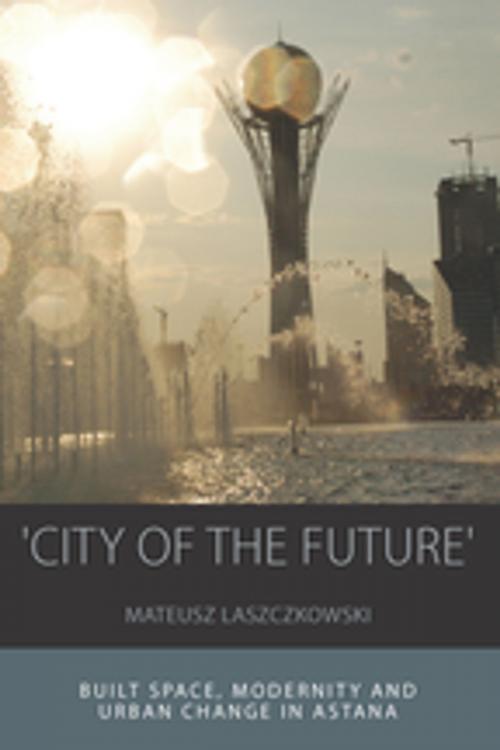 Cover of the book 'City of the Future' by Mateusz Laszczkowski, Berghahn Books