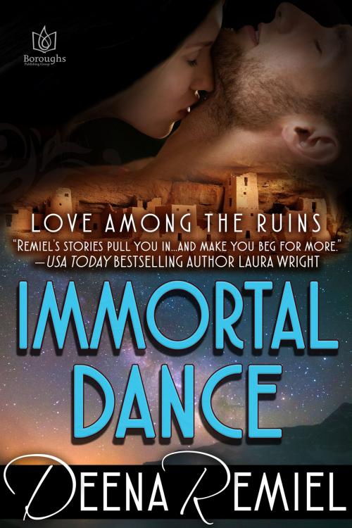Cover of the book Immortal Dance by Deena Remiel, Boroughs Publishing Group