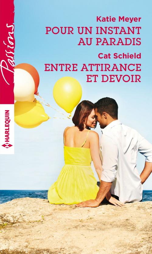 Cover of the book Pour un instant au paradis - Entre attirance et devoir by Katie Meyer, Cat Schield, Harlequin