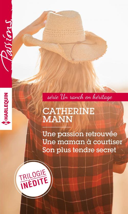 Cover of the book Un ranch en héritage by Catherine Mann, Harlequin