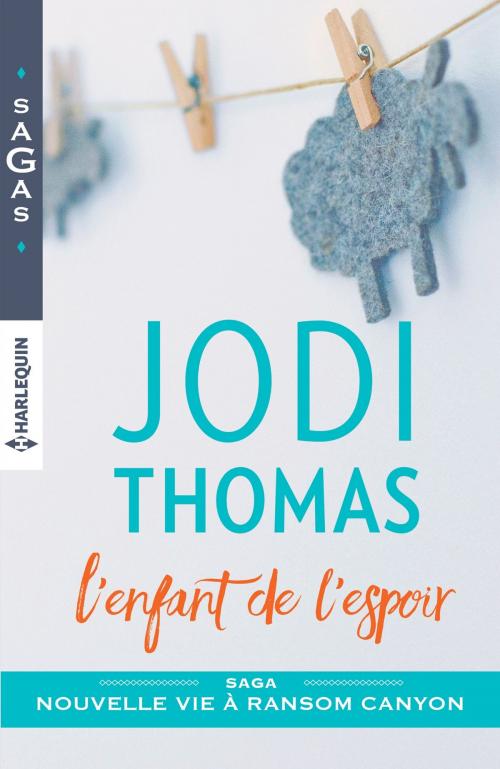 Cover of the book L'enfant de l'espoir by Jodi Thomas, Harlequin