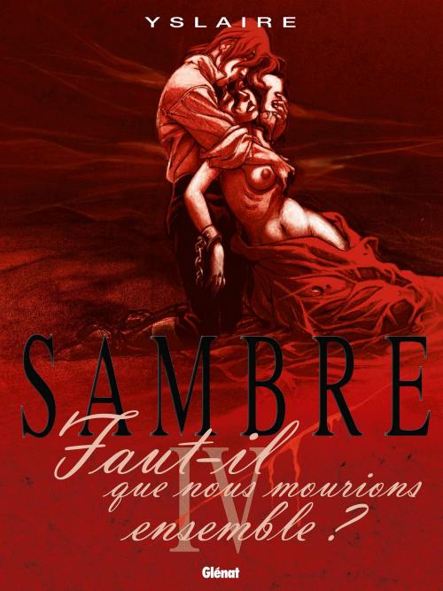 Cover of the book Sambre - Tome 04 by Yslaire, Glénat BD