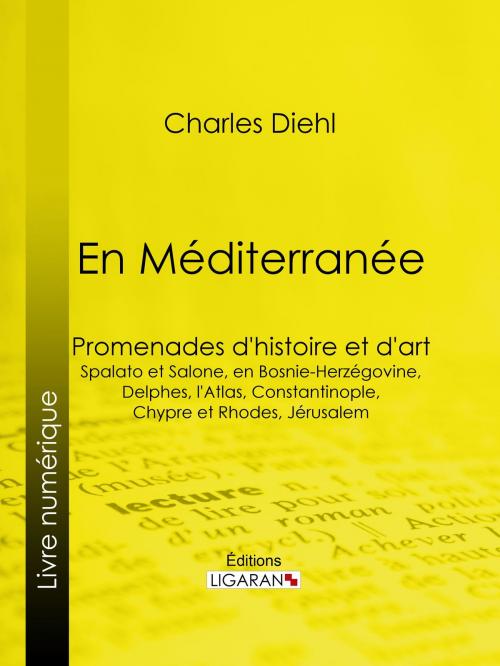 Cover of the book En Méditerranée by Charles Diehl, Ligaran, Ligaran