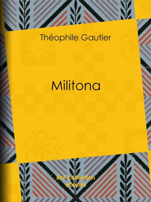 Cover of the book Militona by Théophile Gautier, BnF collection ebooks