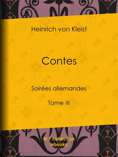 Cover of the book Contes by Joël Cherbuliez, Andrienne J. Cherbuliez, Heinrich von Kleist, BnF collection ebooks