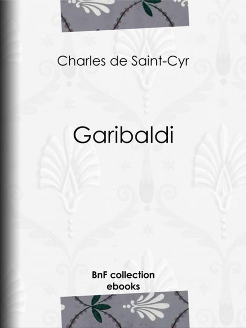 Cover of the book Garibaldi by Charles de Saint-Cyr, BnF collection ebooks