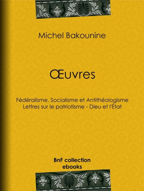 Cover of the book OEuvres by Michel Bakounine, BnF collection ebooks