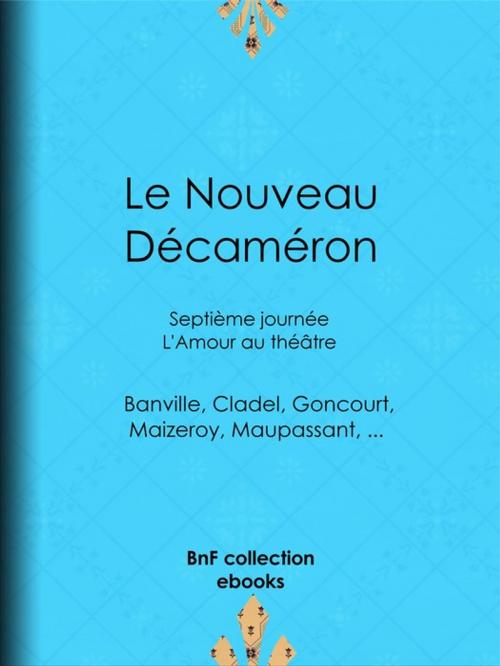 Cover of the book Le Nouveau Décaméron by Guy de Maupassant, Collectif, Théodore de Banville, Edmond de Goncourt, BnF collection ebooks