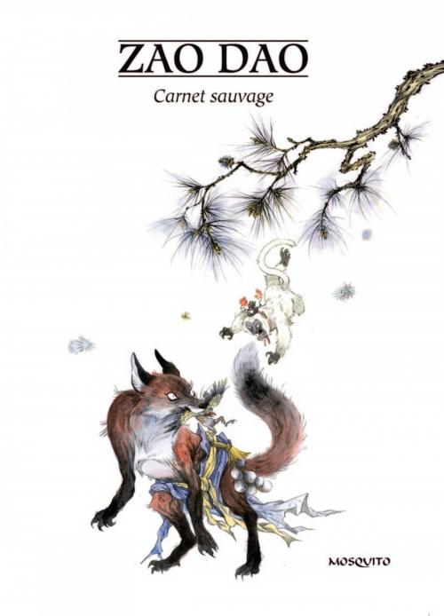 Cover of the book Carnet sauvage by Zao Dao, Zao Dao, Editions Mosquito