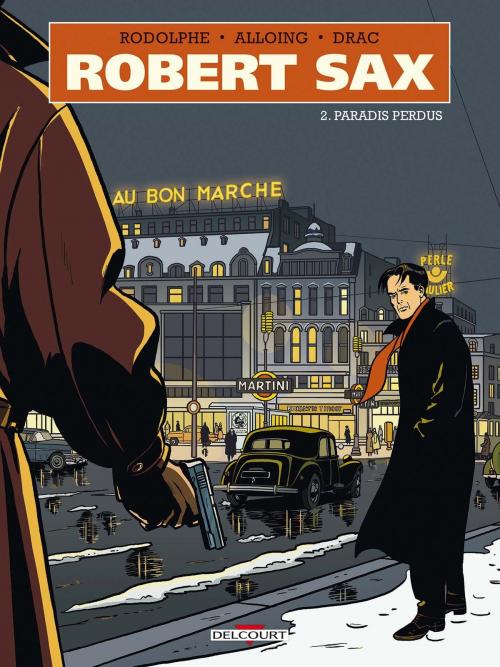 Cover of the book Robert Sax T02 by Rodolphe, Louis Alloing, Delcourt