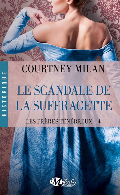 Cover of the book Le Scandale de la suffragette by Courtney Milan, Milady