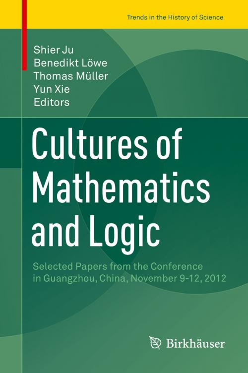 Cover of the book Cultures of Mathematics and Logic by , Springer International Publishing