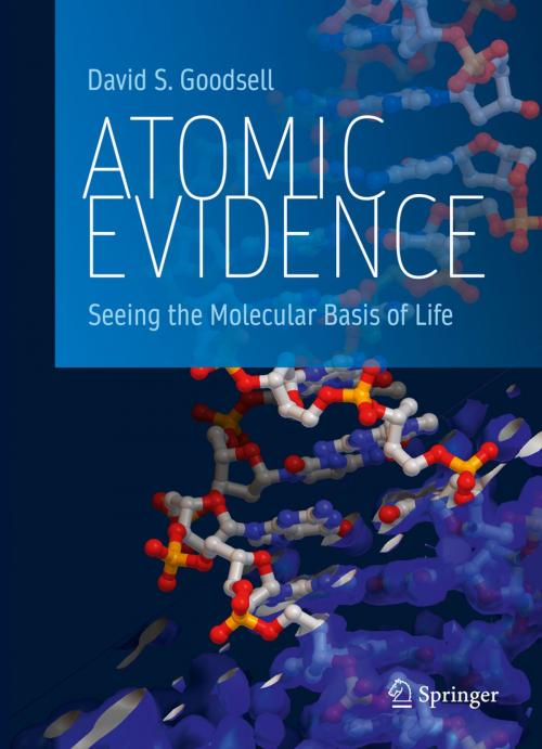 Cover of the book Atomic Evidence by David S. Goodsell, Springer International Publishing