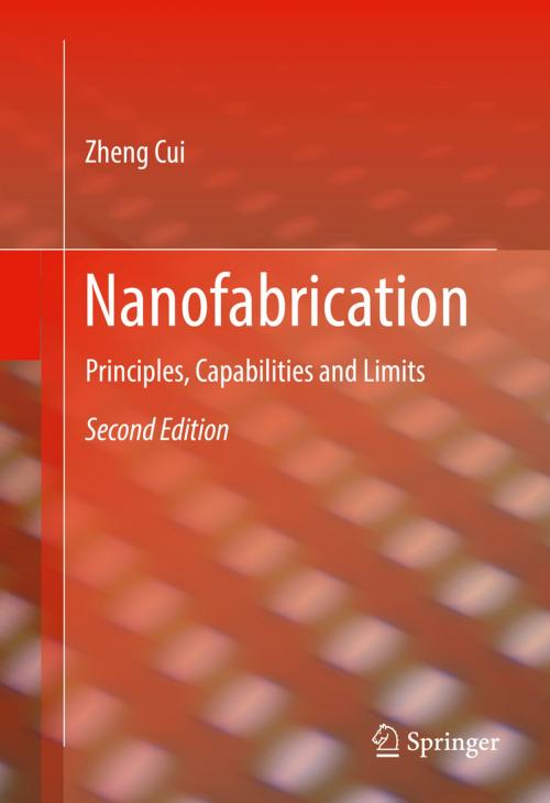 Cover of the book Nanofabrication by Zheng Cui, Springer International Publishing