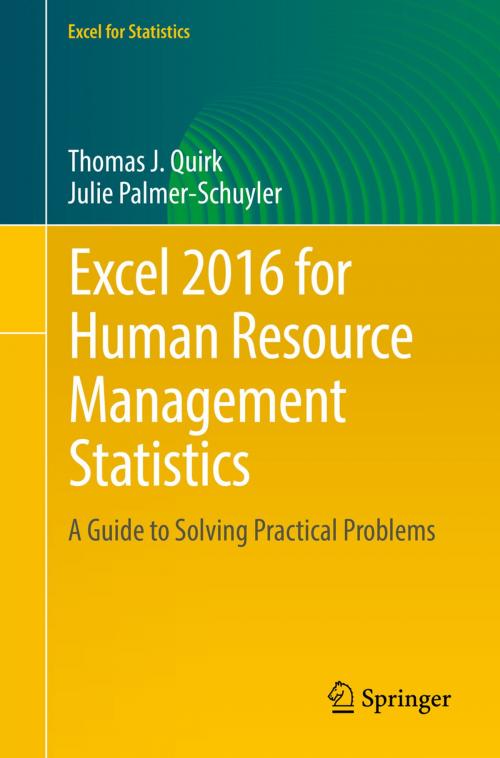 Cover of the book Excel 2016 for Human Resource Management Statistics by Julie Palmer-Schuyler, Thomas J. Quirk, Springer International Publishing