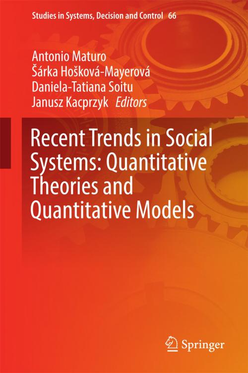 Cover of the book Recent Trends in Social Systems: Quantitative Theories and Quantitative Models by , Springer International Publishing