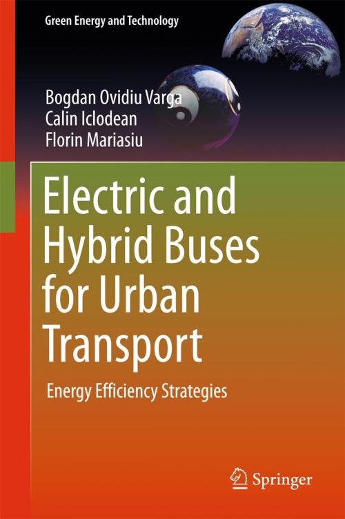 Cover of the book Electric and Hybrid Buses for Urban Transport by Bogdan Ovidiu Varga, Calin Iclodean, Florin Mariasiu, Springer International Publishing