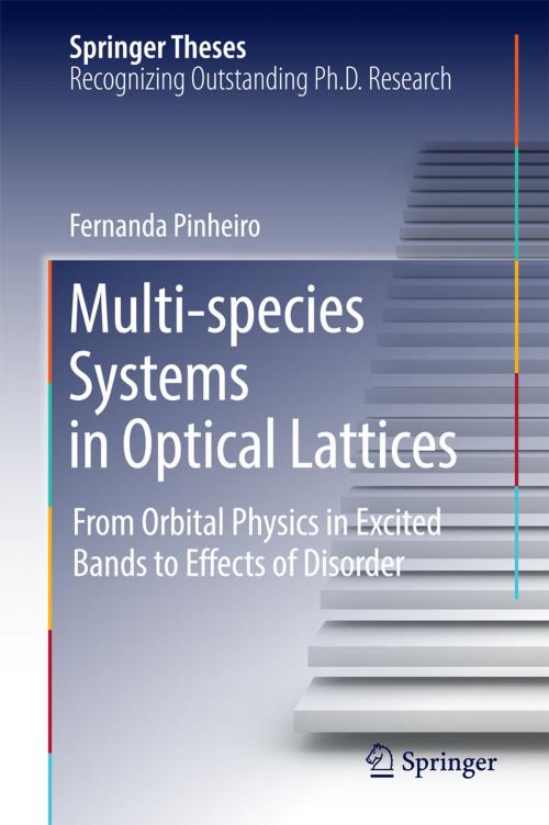 Cover of the book Multi-species Systems in Optical Lattices by Fernanda Pinheiro, Springer International Publishing