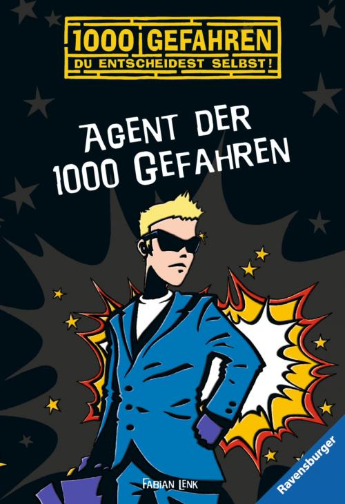 Cover of the book Agent der 1000 Gefahren by Fabian Lenk, Ravensburger Buchverlag
