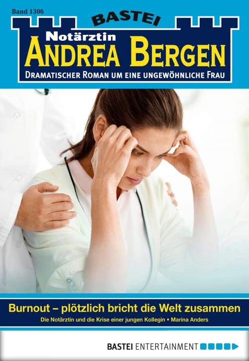 Cover of the book Notärztin Andrea Bergen - Folge 1306 by Marina Anders, Bastei Entertainment